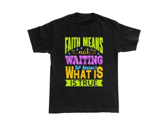 Faith Means Not Waiting T-Shirt Design Review