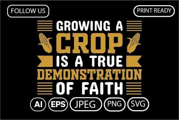 Growing a Crop Is a True Demonstration