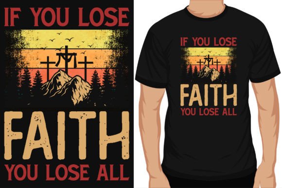If You Lose Faith T-shirt Design Review