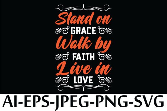 Stand on Grace Walk by Faith Design Review