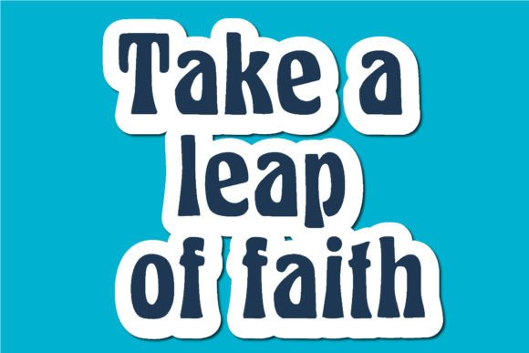 Take a Leap of Faith Quotes Design Review